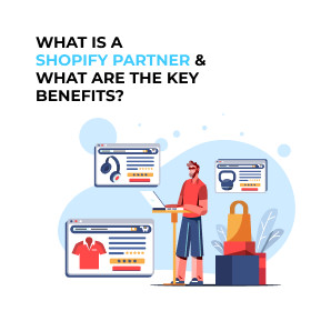 What is a Shopify Partner and What are the Key Benefits?